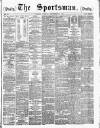 The Sportsman Tuesday 30 September 1884 Page 1