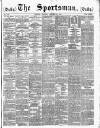 The Sportsman Tuesday 14 October 1884 Page 1