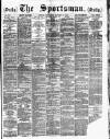 The Sportsman Saturday 03 January 1885 Page 1
