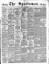 The Sportsman Monday 14 September 1885 Page 1