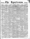 The Sportsman Friday 23 April 1886 Page 1