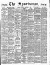 The Sportsman Tuesday 26 October 1886 Page 1