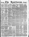 The Sportsman Thursday 09 June 1887 Page 1