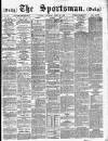 The Sportsman Thursday 23 June 1887 Page 1
