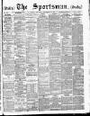 The Sportsman Thursday 08 September 1887 Page 1