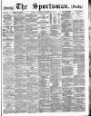 The Sportsman Saturday 22 October 1887 Page 1