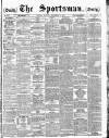The Sportsman Monday 07 November 1887 Page 1