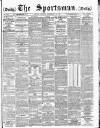 The Sportsman Monday 14 November 1887 Page 1