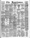 The Sportsman Saturday 04 July 1891 Page 1