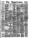 The Sportsman Saturday 07 November 1891 Page 1