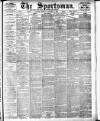 The Sportsman Monday 10 January 1898 Page 1
