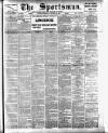 The Sportsman Monday 13 March 1899 Page 1