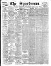 The Sportsman Monday 01 July 1901 Page 1