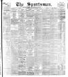 The Sportsman Tuesday 18 October 1904 Page 1