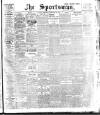The Sportsman Monday 24 February 1913 Page 1