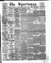 The Sportsman Monday 14 April 1913 Page 1