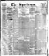 The Sportsman Monday 09 March 1914 Page 1