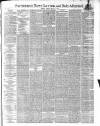 Saunders's News-Letter Friday 17 May 1867 Page 1