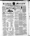 Teesdale Mercury Wednesday 06 January 1858 Page 1