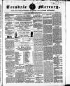 Teesdale Mercury Wednesday 10 February 1858 Page 1