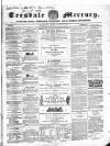 Teesdale Mercury Wednesday 04 January 1860 Page 1