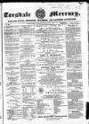 Teesdale Mercury Wednesday 05 November 1862 Page 1