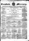 Teesdale Mercury Wednesday 08 July 1863 Page 1