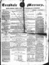 Teesdale Mercury Wednesday 03 July 1867 Page 1