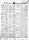 Edinburgh Evening Courant Saturday 31 January 1852 Page 1