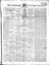 Edinburgh Evening Courant Thursday 03 June 1852 Page 1
