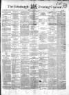Edinburgh Evening Courant Tuesday 14 December 1852 Page 1