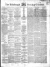 Edinburgh Evening Courant Thursday 16 December 1852 Page 1