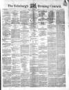 Edinburgh Evening Courant Tuesday 21 December 1852 Page 1