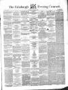 Edinburgh Evening Courant Thursday 16 April 1857 Page 1