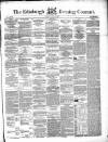Edinburgh Evening Courant Tuesday 02 June 1857 Page 1