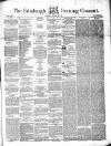 Edinburgh Evening Courant Saturday 22 August 1857 Page 1