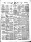 Edinburgh Evening Courant Thursday 10 June 1858 Page 1