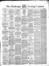 Edinburgh Evening Courant Thursday 01 July 1858 Page 1