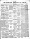 Edinburgh Evening Courant Saturday 23 October 1858 Page 1