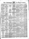 Edinburgh Evening Courant Thursday 13 January 1859 Page 1