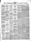Edinburgh Evening Courant Tuesday 12 July 1859 Page 1