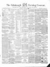 Edinburgh Evening Courant Saturday 24 August 1861 Page 1