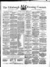 Edinburgh Evening Courant Saturday 15 October 1864 Page 1