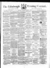 Edinburgh Evening Courant Saturday 05 November 1864 Page 1