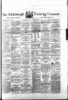 Edinburgh Evening Courant Friday 20 April 1866 Page 1