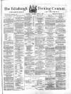 Edinburgh Evening Courant Thursday 02 August 1866 Page 1