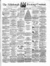 Edinburgh Evening Courant Thursday 09 August 1866 Page 1
