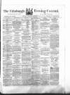 Edinburgh Evening Courant Wednesday 05 September 1866 Page 1