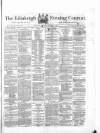 Edinburgh Evening Courant Saturday 06 October 1866 Page 1