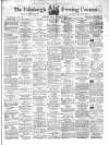 Edinburgh Evening Courant Friday 28 December 1866 Page 1